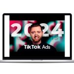 Chase Chappell - TikTok Ads Mastery 2024