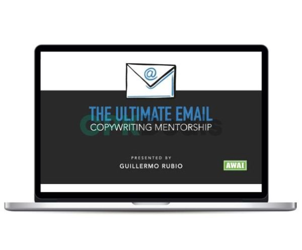 Guillermo Rubio (Awai) - The Ultimate Email Copywriting Mentorship & Certification
