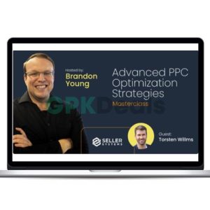 Brandon Young - Masterclass Advanced PPC Optimization Strategies