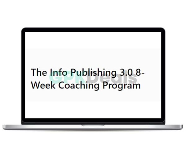 Duston Mcgroarty - The Info Publishing 3.0 8-Week Coaching Program