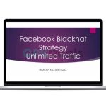 Harlan Kilstein - Blackhat Facebook Traffic Update 1