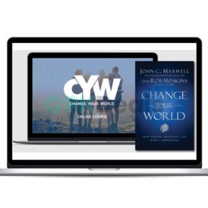 John Maxwell - Change Your World Online Course