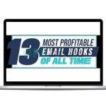 Justin Goff - 13 Most Profitable Email Hooks Of All Time