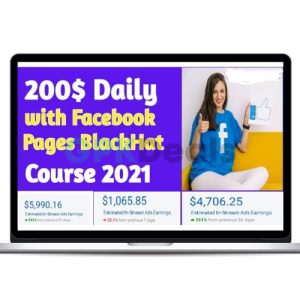 $200-Day With Facebook Pages Black Hat Course 2021 - Video Course Step By Step