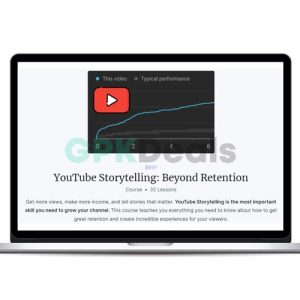 David Liu - YouTube Storytelling Beyond Retention