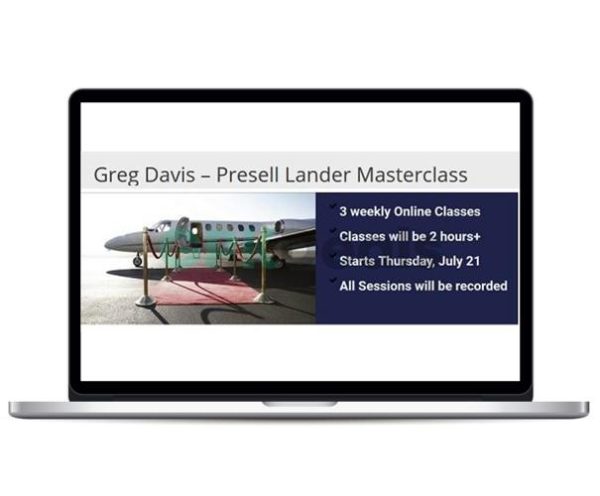 Greg Davis - Presell Landers Masterclass