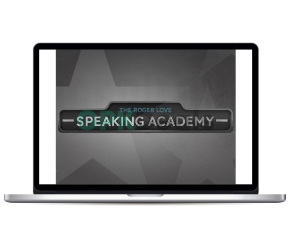 Roger Love - Speaking Academy