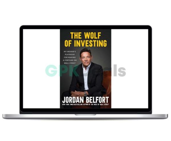 The Wolf of Investing My Playbook for Making a Fortune on Wall Street by Jordan Belfort EPUB