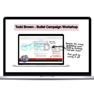 Todd Brown - Bullet Campaign Workshop