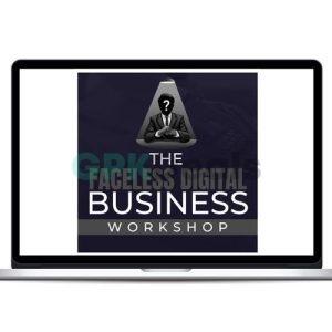 Ben Adkins - Faceless Digital Business Workshop