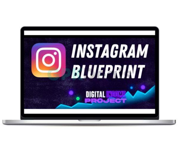 Digital Income Project - Instagram Blueprint