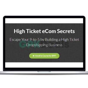 High Ticket eCom Secrets