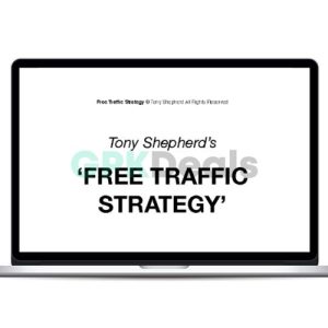 Tony Shepherd - Free Traffic System Workshop