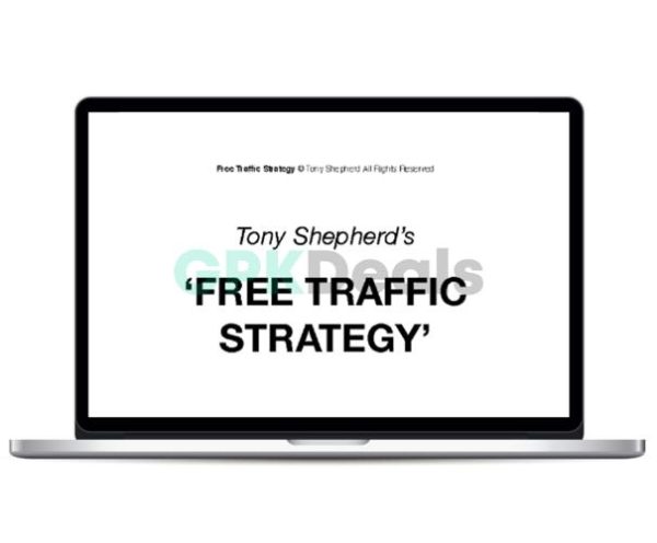 Tony Shepherd - Free Traffic System Workshop